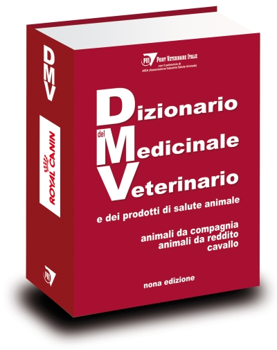 Dizionario del Medicinale Veterinario - IX Edizione e dei prodotti di salute animale - animali da compagnia, da reddito e cavall
